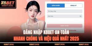 đăng nhập K8BET