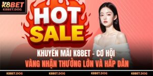 khuyến mãi K8BET