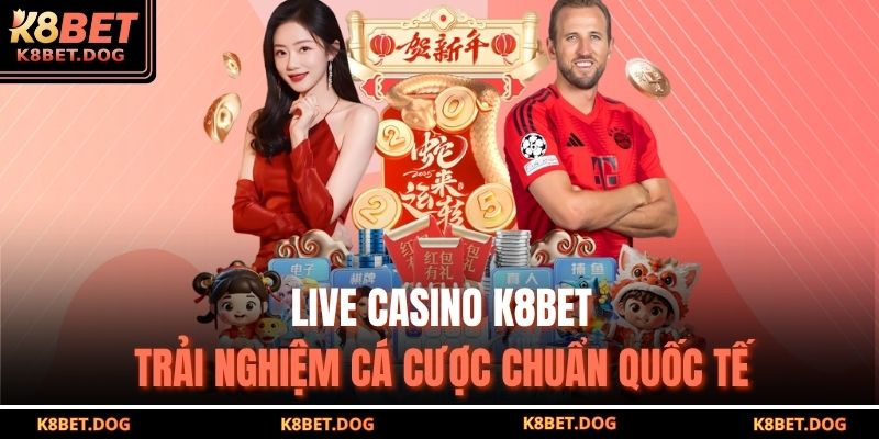 Live casino K8BET