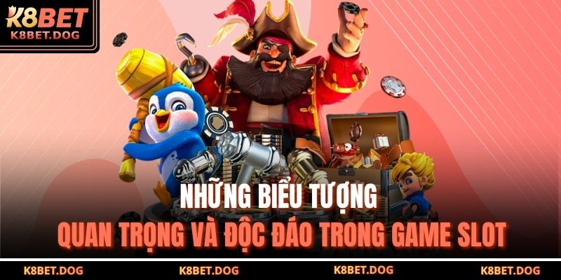 Những biểu tượng quan trọng và độc đáo trong game slot