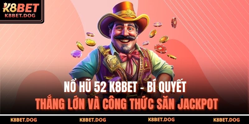 Nổ hũ 52